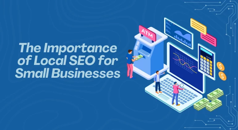 The Importance of Local SEO for Small Businesses
